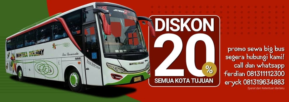 Promo Diskon 20Persen Big Bus Kapasitas 59 Seat